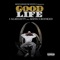 Good Life (feat. Kxng Crooked & Neaque Boulevard) - J Almighty lyrics