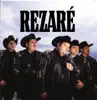 Rezaré album lyrics, reviews, download