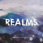Realms - Hinkik & A Himitsu