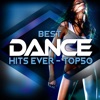 Best Dance Hits Ever - Top 50, 2018