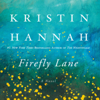 Kristin Hannah - Firefly Lane: A Novel (Unabridged) artwork