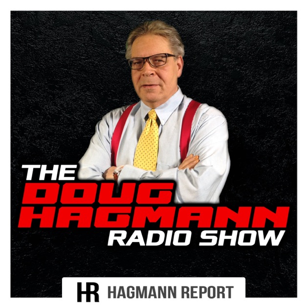 The Doug Hagmann Radio Show by The Hagmann Report on Apple