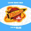 Stream & download Latin Goes Ska (Live In Buenos Aires) - Single