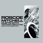 Roscoe Mitchell - Five Twenty One Equals Eight