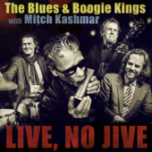 The Blues & Boogie Kings With Mitch Kashmar (feat. Mitch Kashmar) - Jan Hirte, Niels von der Leyen & Andreas Bock