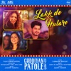 Lakk De Hulare (From "Guddiyan Patole" Soundtrack) - Single