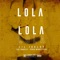 Lola (feat. Emadizzy & Sérgio Mendes Pipoy) - LIL JUKLOY lyrics