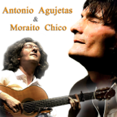 Antonio Agujetas y Moraito Chico - Antonio Agujetas & Moraíto Chico