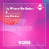 Up Where We Belong : Originally Performed By Joe Cocker (Karaoke Version) - Single