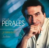Jose Luis Perales - ¿Y Como Es él?