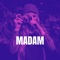 Madam - Ultra Beats lyrics