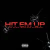 Stream & download Hit Em Up - Single