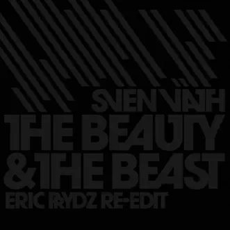 The Beauty & the Beast (Eric Prydz Re-edit) by Sven Väth song reviws