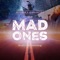 The Mad Ones - Krystina Alabado & Emma Hunton lyrics