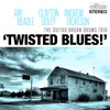 Twisted Blues!