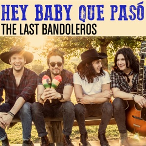 The Last Bandoleros - Hey Baby Que Pasó - 排舞 音樂