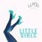 Little Girls - LUxCA lyrics