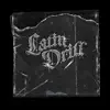 Latin Drill - Single album lyrics, reviews, download