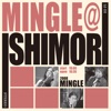 Mingle @ Ishimori, 2008