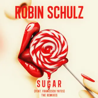 Sugar (feat. Francesco Yates) [Extended Mix] by Robin Schulz song reviws