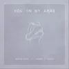 You in My Arms (feat. Damon K. Clark) - Single album lyrics, reviews, download