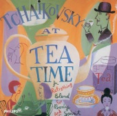 Tchaikovksy at Tea Time: A Refreshing Blend for Body and Spirit, 1996