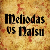 Meliodas Vs Natsu (feat. GameboyJones) artwork