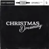 Christmas Dreaming - Single album lyrics, reviews, download