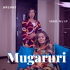 Mugaruri (feat. Joy Janet) - Single