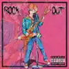 Rock Out! - Single album lyrics, reviews, download