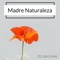 Madre Naturaleza: 20 Canciones - Instancia Naturales lyrics