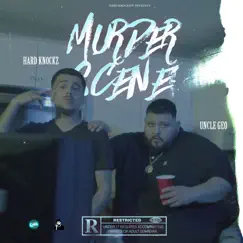 Murder Scene - Single by Hard Knockz & Uncle Geo album reviews, ratings, credits