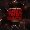 Gave That Back (feat. Baby Grizzley) - Single