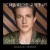 One Call Away (Acoustic + Remixes) - EP album lyrics, reviews, download