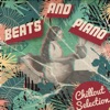 Beats and Piano - Chillout Selection, 2020