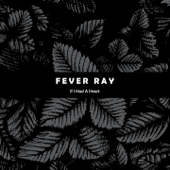 If I Had a Heart - Fever Ray Cover Art
