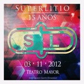 15 Años de SUPERLITIO (En Vivo Teatro Julio Mario Santo Domingo) artwork