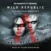 Wild Republic (A Magenta TV Original Series Soundtrack) album lyrics, reviews, download