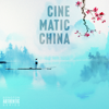Cinematic China - Various Artists