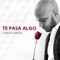 Te Pasa Algo artwork