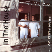 In the House: Pran plezi ou - T-Vice