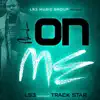 All on Me (feat. Trackstar) - Single album lyrics, reviews, download