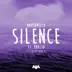 Silence (feat. Khalid) [Illenium Remix] song reviews