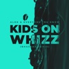 Kids on Whizz (Bhaskar Remix) - Single