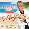 Hansy Vogt präsentiert: Die Schlagerhits (20 Topschlager für den Sommer)