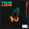 Your Love - Single