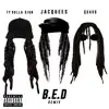 B.E.D. (Remix) [feat. Ty Dolla $ign & Quavo] - Single album lyrics, reviews, download