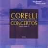 Corelli: Concerti grossi, Op. 6, Nos. 7-12