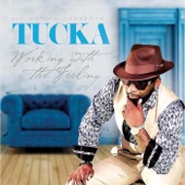 Tucka - Ain't No Getting over Me
