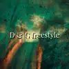 D and G freestyle - Single album lyrics, reviews, download